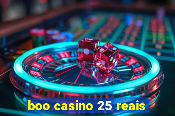 boo casino 25 reais